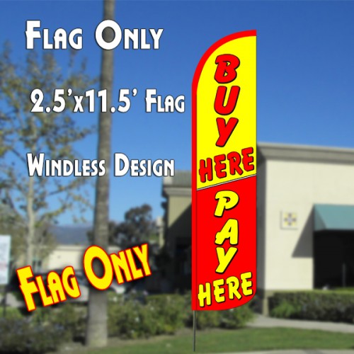 BUY HERE PAY HERE (Yellow/Red) Windless Polyknit Feather Flag (2.5 x 11.5 feet)