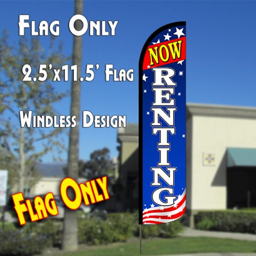 NOW RENTING (Patriotic White) Windless Polyknit Feather Flag (2.5 x 11.5 feet)