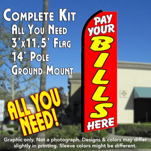 PAY YOUR BILLS HERE (Red) Flutter Feather Banner Flag Kit (Flag, Pole, & Ground Mt)