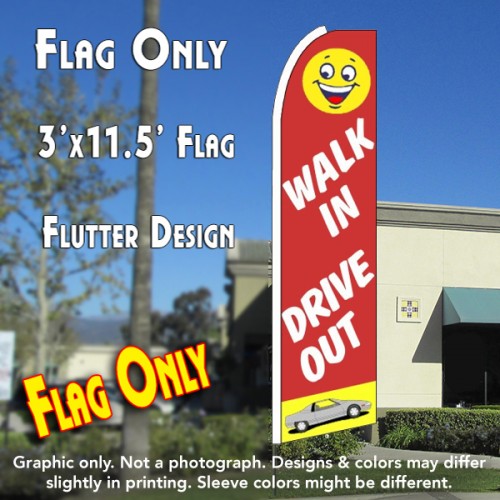 WALK IN DRIVE OUT (Red/Yellow) Flutter Feather Banner Flag (11.5 x 3 Feet)