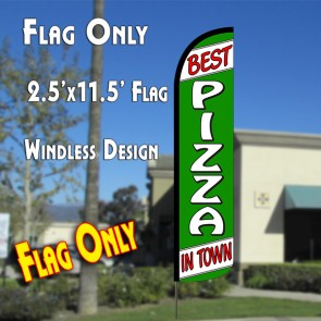 BEST PIZZA IN TOWN (White/Green) Windless Polyknit Feather Flag (2.5 x 11.5 feet)