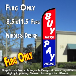 BUY HERE PAY HERE (Blue/Red) Windless Feather Banner Flag (2.5 x 11.5 Feet)