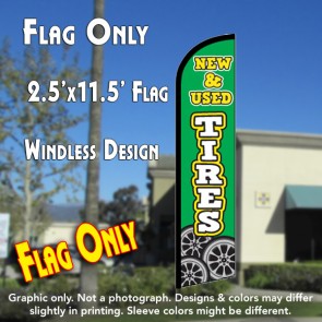 NEW & USED TIRES Windless Feather Banner Flag (2.5 x 11.5 Feet)
