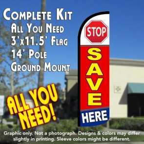 Stop Save Here Windless Feather Banner Flag Kit (Flag, Pole, & Ground Mt)