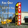 BUY HERE PAY HERE (Yellow/Red) Flutter Polyknit Feather Flag (11.5 x 2.5 feet)