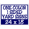 50 Corrugated Real Estate Yard Sign 1 Color 1 Side 18"x24" 