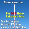 Ground Mount Stake (Hybrid/Aluminum Poles)