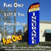 Low Cost Insurance Windless Polyknit Feather Flag (3 x 11.5 feet)