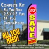 STOP SAVE HERE (Pink/Yellow) Flutter Feather Banner Flag Kit (Flag, Pole, & Ground Mt)
