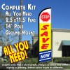 STOP SAVE NOW Windless Feather Banner Flag Kit (Flag, Pole, & Ground Mt)