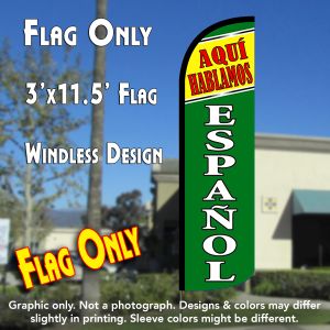 Aqui Hablamos Espanol Windless Advertising Feather Banner – Flag Only