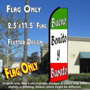 Bueno Bonito Y Barato (Green/White/Red) Windless Advertising Feather Banner – Flag Only