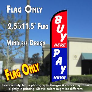 Buy Here Pay Here (Blue/Red) Windless Advertising Feather Banner – Flag Only