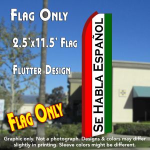 Se Habla Espanol (Red/White/Green) Windless Advertising Feather Banner – Flag Only