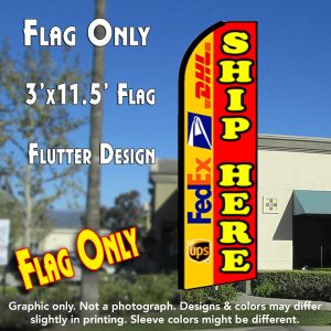 Ship Here (Yellow/Red) Windless Advertising Feather Banner – Flag Only