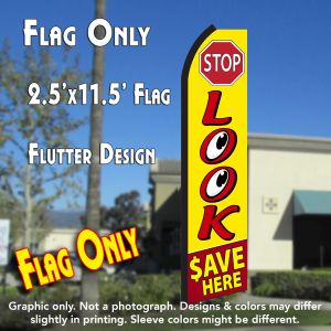 Stop Look Save Here (Yellow/Red) Windless Advertising Feather Banner – Flag Only