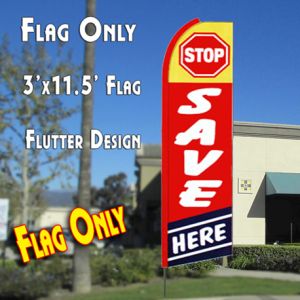 Stop Save Here (Red/Blue) Windless Advertising Feather Banner – Flag Only