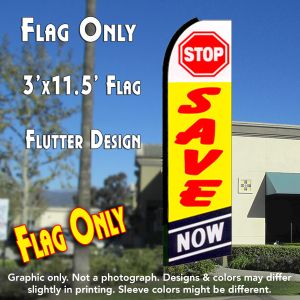 Stop Save Now (Yellow/Blue) Windless Advertising Feather Banner – Flag Only