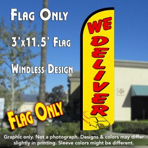 We Deliver Windless Advertising Feather Banner – Flag Only