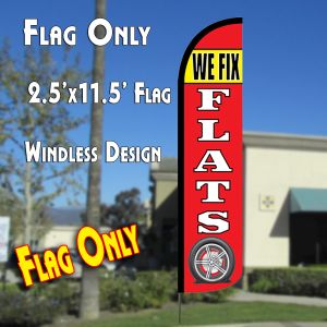 We Fix Flats Windless Advertising Feather Banner – Flag Only